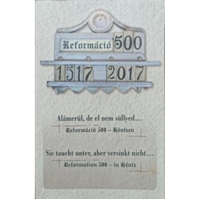   Reformáció 500 Hévízen (1517-2017) - Alámerül de el nem süllyed... -