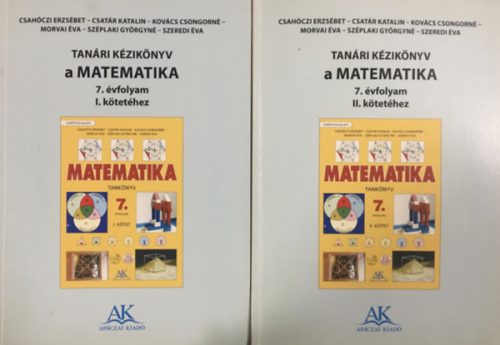 Tanári kézikönyv a Matematika 7. évfolyam I-II. kötetéhez - Csahóczi-Csatár-Kovács-Morvai-Széplaki-Szeredi