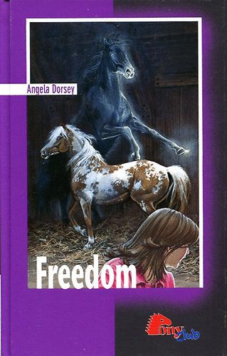 Freedom (Pony club) - Angela Dorsey
