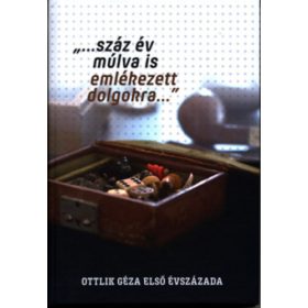   "...száz év múlva is emlékezett dolgokra..." - Finta Gábor (szerk.); Fűzfa Balázs (szerk.)