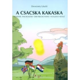 A csacska kakaska / Mohó Misi - Devecsery László