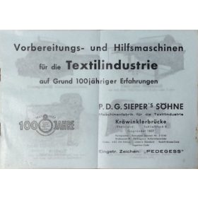   Vorbereitungs- und Hilfsmaschinen für die Textilindustrie auf Grund 100 jähriger Erfahrungen (P. D. G. Sieper's Söhne) -
