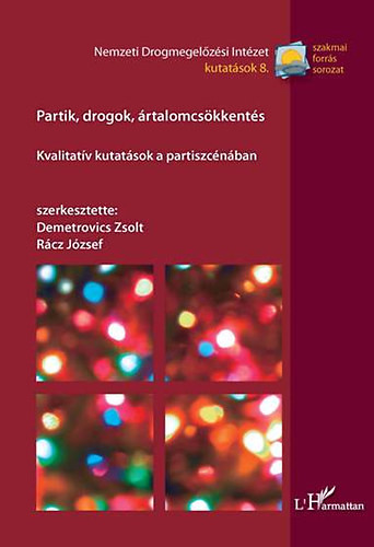 Partik, drogok, ártalomcsökkentés - Rácz József; Demetrovics Zsolt