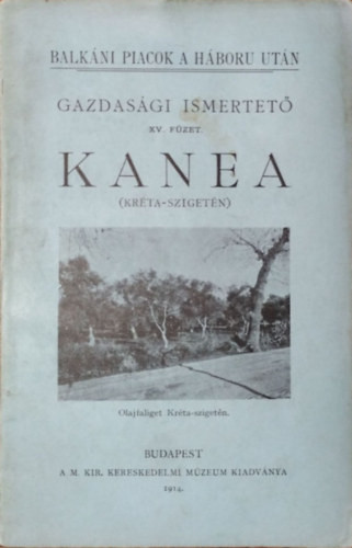 Kanea - Kréta szigetén - Gazdasági ismertető - 
