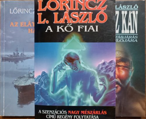 Az elátkozott hajó + A kő fiai + Dzsingisz kán (3 kötet) - Lőrincz L. László