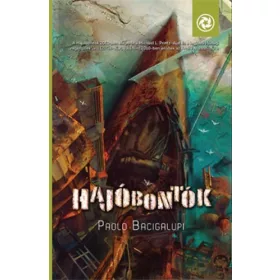 Hajóbontók - Paolo Bacigalupi