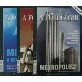   A Földgömb, 2006/8., 2007/1., 4. (3 db szórványszám) - Nagy Balázs (főszerk.)