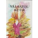 Válaszol az Úr - Bindes Ferenc