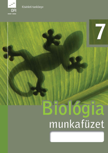 Biológia munkafüzet 7. (Kísérleti tankönyv) - 