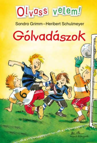 Gólvadászok - Olvass velem! - Sandra Grimm, Heribert Schulmeyer