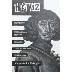   Hévíz - Művészeti folyóirat XXII. évf. 2014/6. - Cserna-Szabó András és Szálinger Balázs (szerk.)