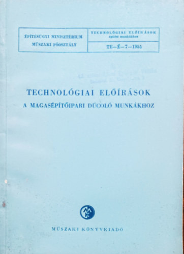 Technológiai előírások a magasépítőipari dúcoló munkákhoz - Emőri József