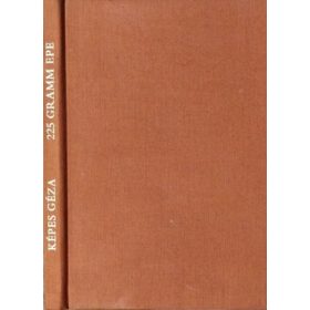 225 gramm epe (Képes Géza epigrammái) - Képes Géza