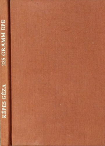 225 gramm epe (Képes Géza epigrammái) - Képes Géza