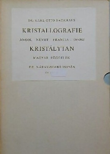 Kristallografie (Kristálytan) - Dr. Karl-Otto Backhaus