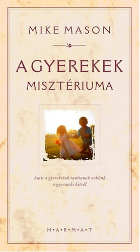 A gyerekek misztériuma - Mike Mason