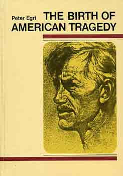 The birth of american tragedy - Peter Egri