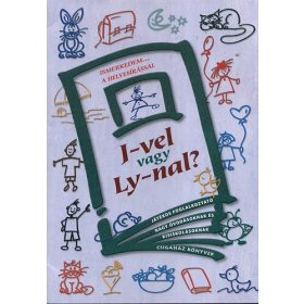 Ismerkedem a helyesírással - J-vel vagy Ly-nal? -