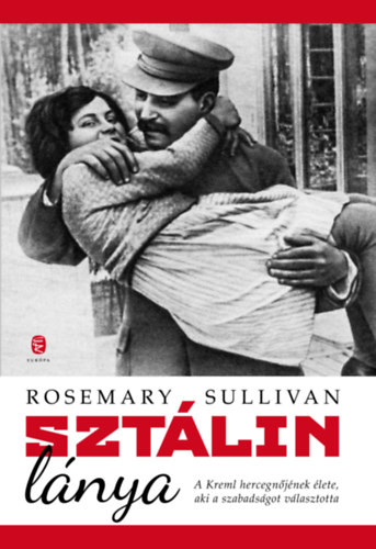 Sztálin lánya - Rosemary Sullivan