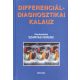 Differenciáldiagnosztikai kalauz - Szarvas Ferenc (szerkesztő)