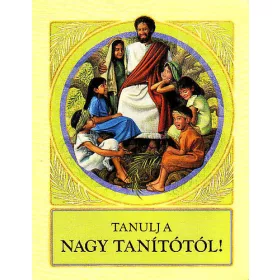 Tanulj a nagy tanítótól! - nincs megadva