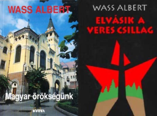 Magyar örökségünk + Elvásik a veres csillag (2 mű) - Wass Albert