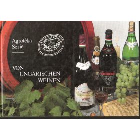 Von ungarischen Weinen - Halász-Székely