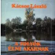 A folyók élni akarnak - Kácsor László