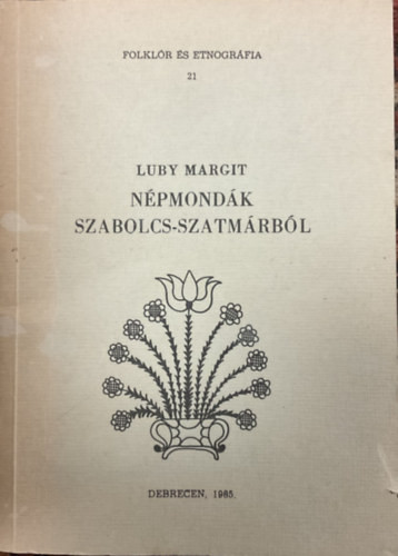 Népmondák Szabolcs-Szatmárból - Luby Margit
