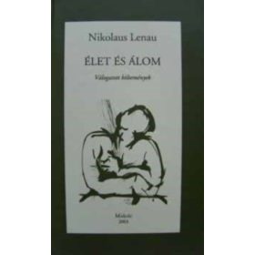 Élet és álom (Válogatott költemények) - Nikolaus Lenau