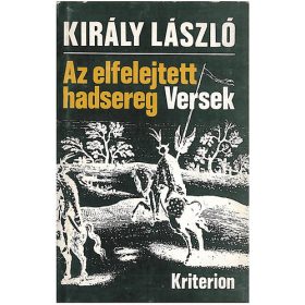 Az elfelejtett hadsereg (Versek) - Király László