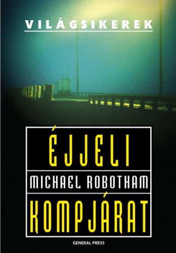 Éjjeli kompjárat - Michael Robotham