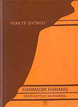Harmadik harang - Fekete György