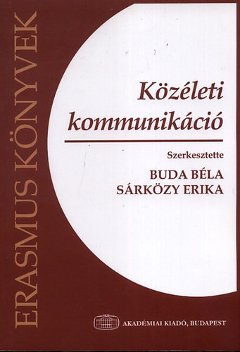 Közéleti kommunikáció - Buda Béla - Sárközy Erika (szerk.)