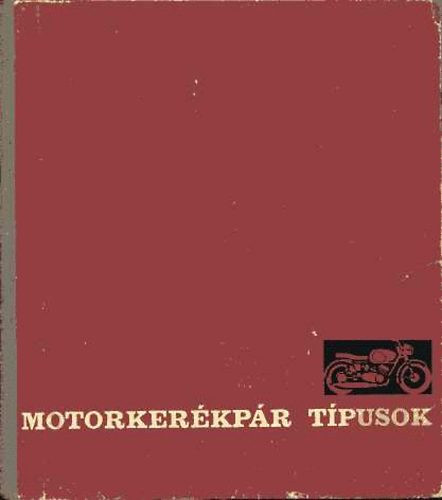 Motorkerékpár típusok - Rózsa György