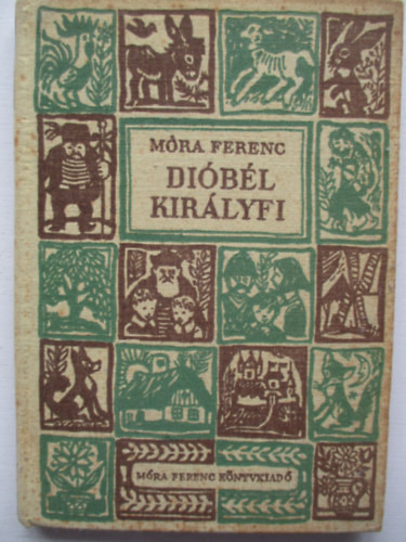 Dióbél királyfi - Móra Ferenc