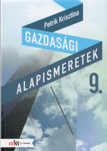 Gazdasági alapismeretek 9. - Petrik Krisztina