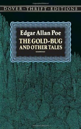 The Gold-Bug and Other Tales - Edgar Allan Poe