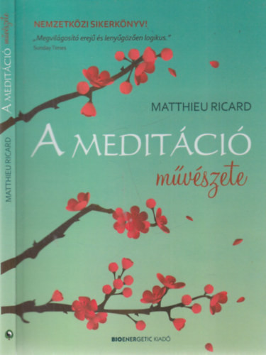 A meditáció művészete - Matthieu Ricard