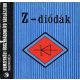 Magyari Béla: Z-diódák