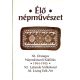 Élő népművészet (XI. Országos Népművészeti Kiállítás) -