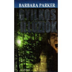 Gyilkos illúziók - Barbara Parker