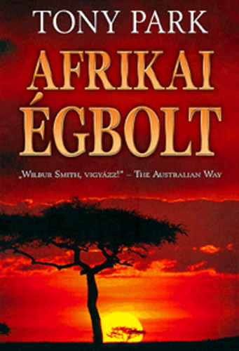 Afrikai égbolt - Tony Park