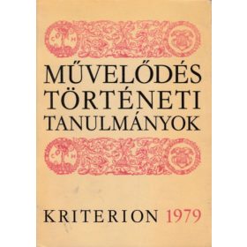 Művelődés történeti tanulmányok - Csetri Elek