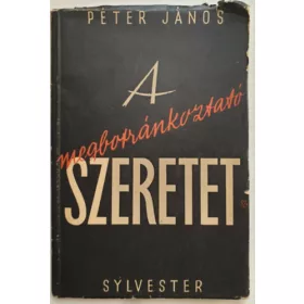   A megbotránkoztató szeretet - Az "elveszett fiú" történetének gyülekezeti magyarázata - Péter János