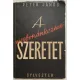 A megbotránkoztató szeretet - Az "elveszett fiú" történetének gyülekezeti magyarázata - Péter János