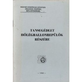   Tansegédlet hőlégballonrepülők részére - Légijárműismeret - Kastély Sándor