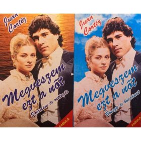   Megveszem ezt a nőt II-III. - Szerelem és rettegés + Bosszú és bocsánat (2 kötet) - Juan Cortéz