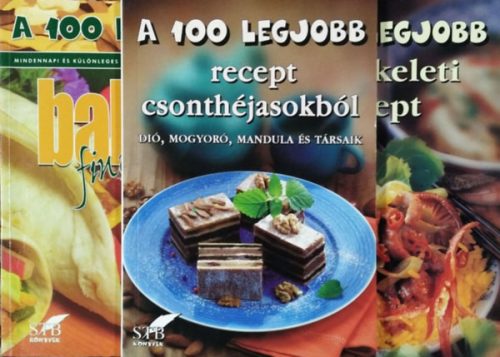 A 100 legjobb babos finomság + ...recept csonthéjasokból - Dió, mogyoró, mandula és társaik + ...távol-keleti-recept (3 kötet) - Lurz Gerda - Mózes István Miklós - Rus Ibolya (szerk.)