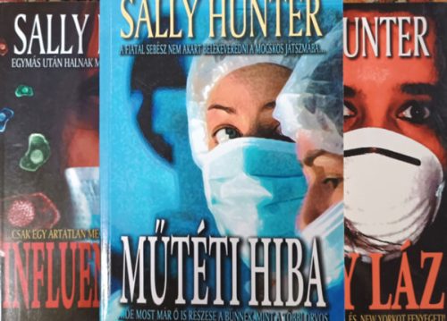 Influenzavírus + Az Ivory láz + Műtéti hiba ( 3kötet) - Sally Hunter